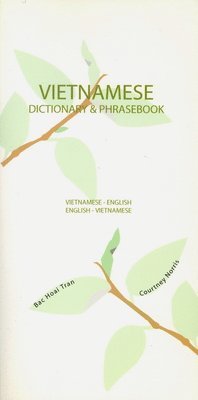 Bac Tran, Courtney Norris - Vietnamese-English/English-Vietnamese Dictionary & Phrasebook, Häftad. Tillgänglighet: Lägg i varukorg