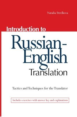 Natalia Strelkova - Introduction to Russian-English Translation, Häftad