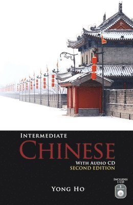 Yong Ho - Intermediate Chinese with Audio CD, Second Edition, Häftad. Tillgänglighet: Tillfälligt slut