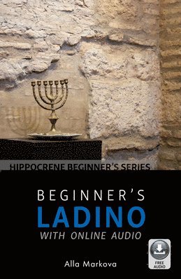 Alla Markova - Beginner's Ladino with Online Audio, Häftad