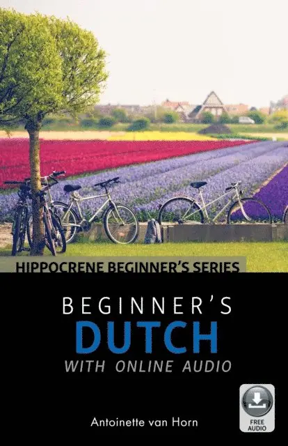 Antoinette van Horn - Beginner's Dutch with Online Audio, E-bok. Tillgänglighet: Lägg i varukorg
