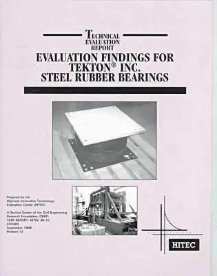 Civil Engineering Research Foundation St - Evaluation Findings for Tekto, Inc. Steel Rubber Bearings, Häftad. Tillgänglighet: Tillfälligt slut