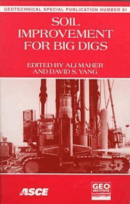 Ali Maher, David S. Yang - Soil Improvement for Big Digs, Häftad. Tillgänglighet: Tillfälligt slut