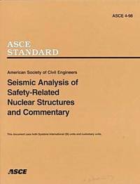 Seismic Analysis of Safety-related Nuclear Structures, ASCE 4-98