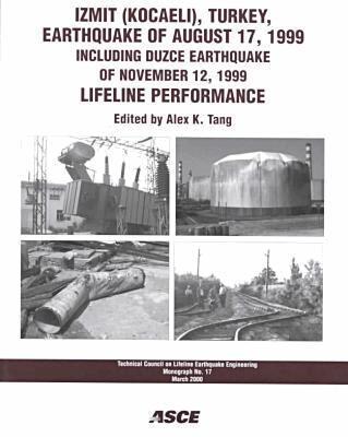 Alex K. Tang - Izmit (Kocaeli) Turkey Earthquake of August 17 1999, Including Duzce Earthquake, Häftad. Tillgänglighet: Tillfälligt slut