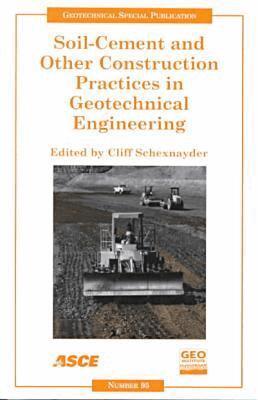 Clifford J Schexnayder - Soil-cement and Other Construction Practices in Geotechnical Engineering, Häftad. Tillgänglighet: Tillfälligt slut