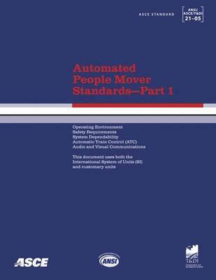 American Society of Civil Engineers - Automated People Mover Standards Pt. 1; ASCE 21-05, Häftad. Tillgänglighet: Tillfälligt slut