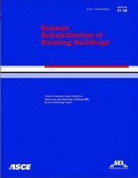 Seismic Rehabilitation of Existing Buildings  ASCE/SEI 41-06