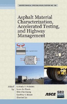 American Society of Civil Engineers - Asphalt Material Characterization, Accelerated Testing, and Highway Management, Häftad. Tillgänglighet: Tillfälligt slut