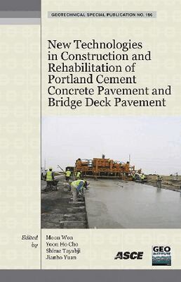 American Society of Civil Engineers - New Technologies in Construction and Rehabilitation of Portland Cement Concrete Pavement and Bridge Deck Pavement, Häftad. Tillgänglighet: Tillfälligt slut