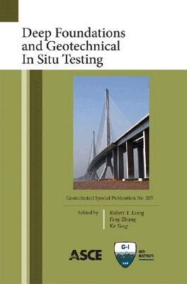 Robert Y. Liang, Feng Zhang, Ke Yang - Deep Foundations and Geotechnical in Situ Testing, Häftad. Tillgänglighet: Tillfälligt slut