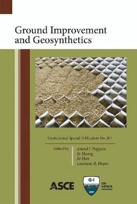 Anand J. Puppala, Jie Huang, Jie Han, Laureano R. Hoyos - Ground Improvements and Geosynthetics, Häftad. Tillgänglighet: Tillfälligt slut