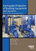 Earthquake Protection of Building Equipment and Systems