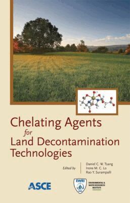 Daniel C. W. Tsang, Irene M. C. Lo, Rao Y. Surampalli - Chelating Agents for Land Decontamination Technologies, Häftad. Tillgänglighet: Tillfälligt slut
