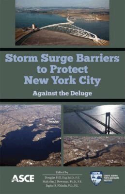 Douglas Hill, Malcolm J. Bowman, Jagtar S. Khinda - Storm Surge Barriers to Protect New York City, Häftad