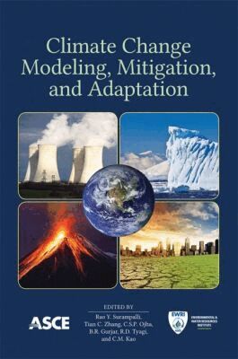 Rao Y. Surampalli, Tian C. Zhang, C. S. P. Ojha, B. R. Gurjar, R. D. Tyagi, C. M. Kao - Climate Change Modeling, Mitigation and Adaptation, Häftad. Tillgänglighet: Tillfälligt slut