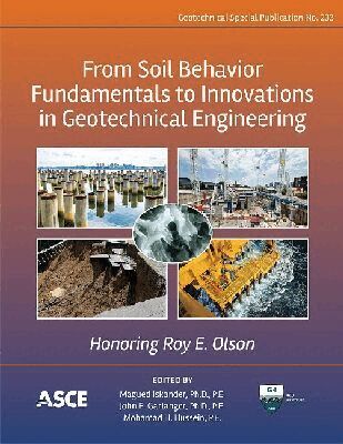 Magued Iskander, John E. Garlanger, Mohamad H. Hussein - From Soil Behavior Fundamentals to Innovations in Geotechnical Engineering, Häftad. Tillgänglighet: Tillfälligt slut