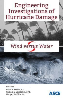 William L. Coulbourne, Morgan Griffith, David B. Peraza - Engineering Investigations of Hurricane Damage, Häftad. Tillgänglighet: Tillfälligt slut