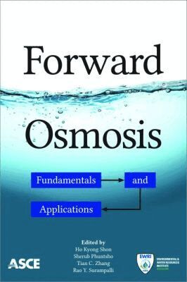 Ho Kyong Shon, Sherub Phuntsho, Tian C. Zhang, Rao Y. Surampalli - Forward Osmosis, Häftad. Tillgänglighet: Tillfälligt slut