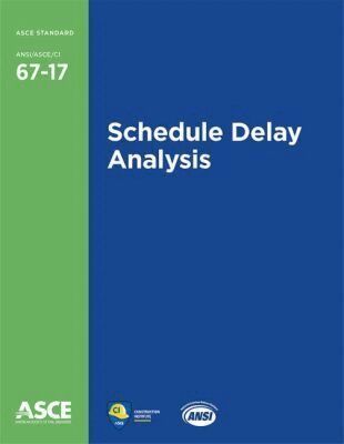 American Society of Civil Engineers - Schedule Delay Analysis, Häftad