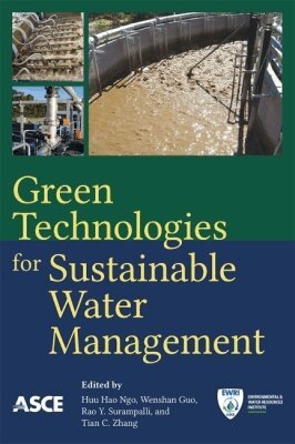 Huu Hao Ngo, Wenshan Guo, Rao Y. Surampalli, Tian Cheng Zhang - Green Technologies for Sustainable Water Management, Häftad. Tillgänglighet: Tillfälligt slut