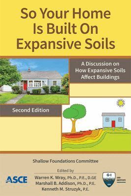 Shallow Foundations Committee, Warren K. Wray, Marshall B. Addison, Kenneth M. Struzyk - So Your Home Is Built on Expansive Soils, Häftad. Tillgänglighet: Tillfälligt slut