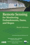 Remote Sensing for Monitoring Embankments, Dams, and Slopes