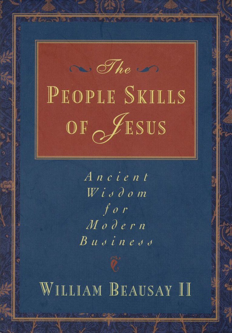William Beausay - People Skills of Jesus, Häftad
