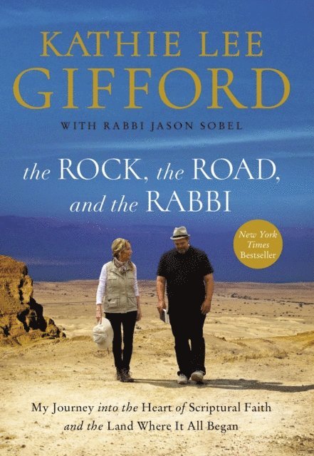 Kathie Lee Gifford - Rock, the Road, and the Rabbi, E-bok