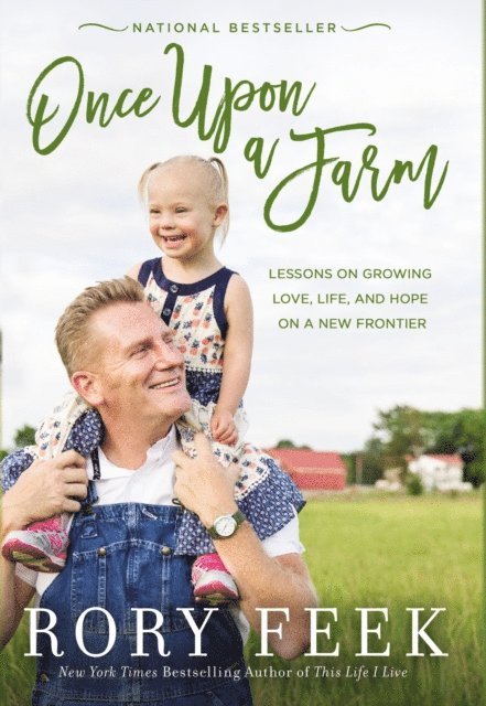 Rory Feek - Once Upon a Farm, E-bok