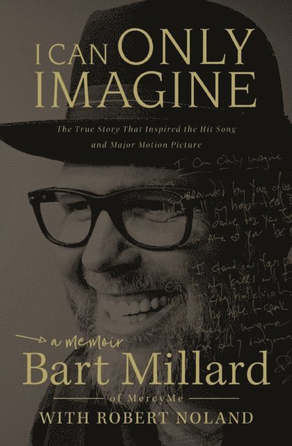Bart Millard - I Can Only Imagine, E-bok