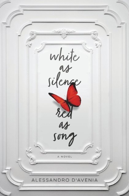 Alessandro D'Avenia - White as Silence, Red as Song, E-bok