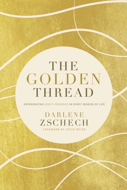 Darlene Zschech - Golden Thread, E-bok