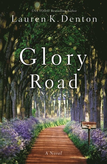 Lauren K. Denton - Glory Road, E-bok. Tillgänglighet: Lägg i varukorg