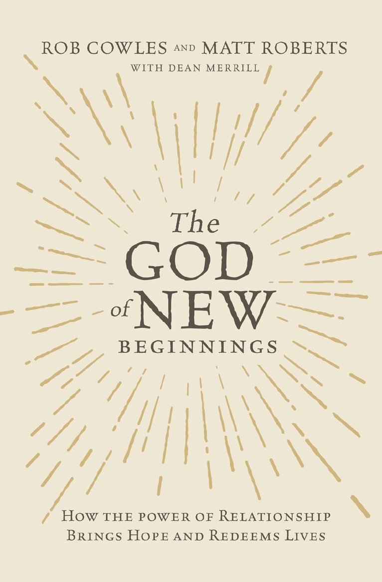 Matt Roberts, Rob Cowles - God of New Beginnings, Häftad