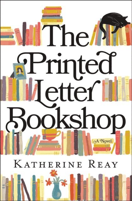 Katherine Reay - Printed Letter Bookshop, E-bok