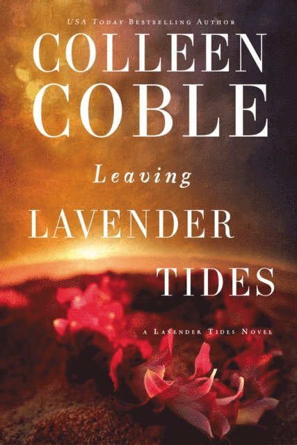 Colleen Coble - Leaving Lavender Tides, E-bok