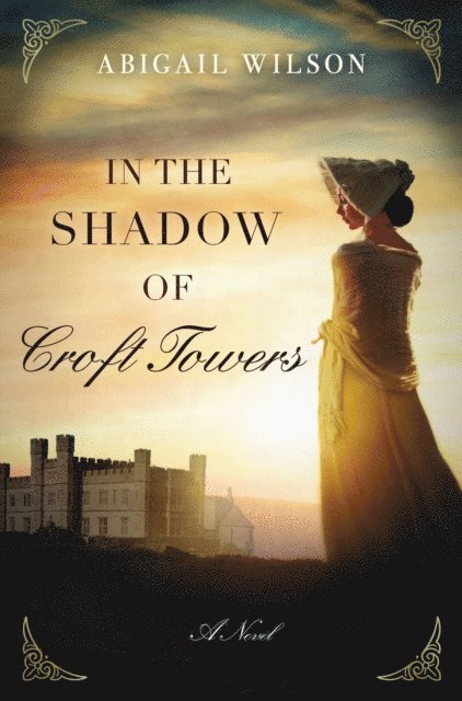 Abigail Wilson - In the Shadow of Croft Towers, E-bok