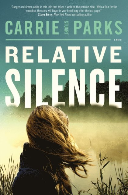Carrie Stuart Parks - Relative Silence, E-bok