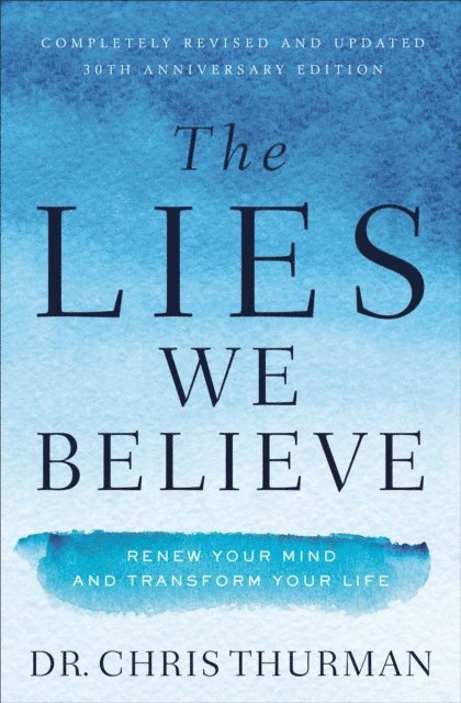 Chris Thurman - Lies We Believe, E-bok