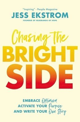 Chasing the Bright Side av Jess Ekstrom