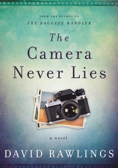 David Rawlings - Camera Never Lies, E-bok