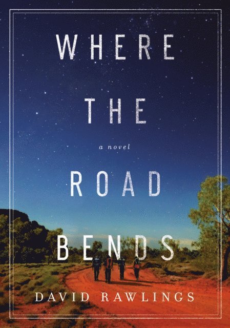 David Rawlings - Where the Road Bends, E-bok