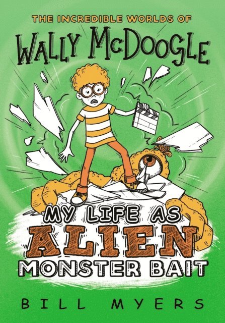 Bill Myers - My Life as Alien Monster Bait, E-bok