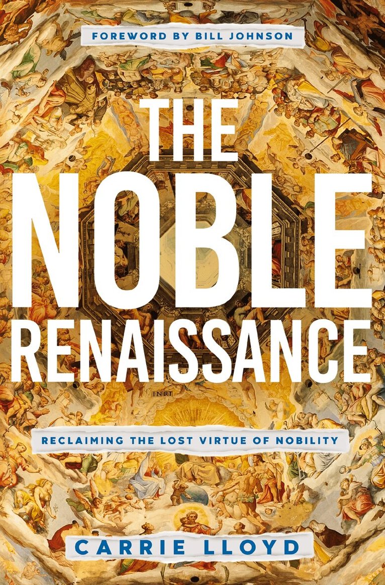 Carrie Lloyd - Noble Renaissance, Häftad. Tillgänglighet: Lägg i varukorg
