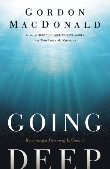Gordon MacDonald - Going Deep, E-bok