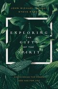 Exploring the Gifts of the Spirit