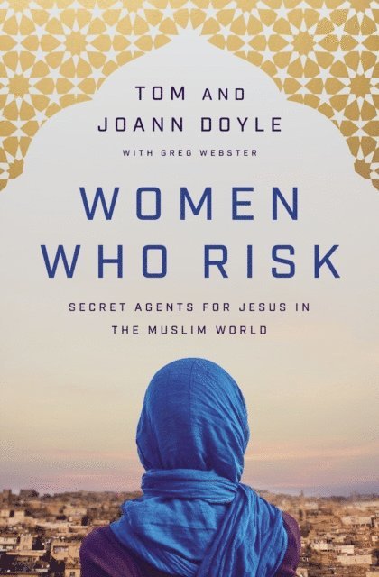 JoAnn Doyle, Tom Doyle - Women Who Risk, E-bok