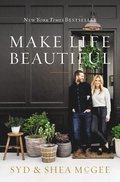 Make Life Beautiful ; Hardcover