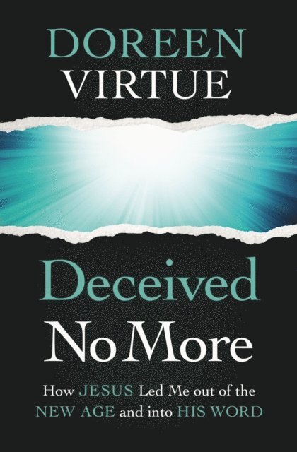 Doreen Virtue - Deceived No More, E-bok